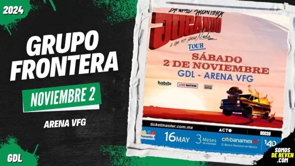 GRUPO FRONTERA EN GUADALAJARA ARENA VFG 2024