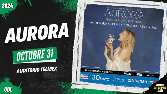 AURORA EN GUADALAJARA AUDITORIO TELMEX 2024