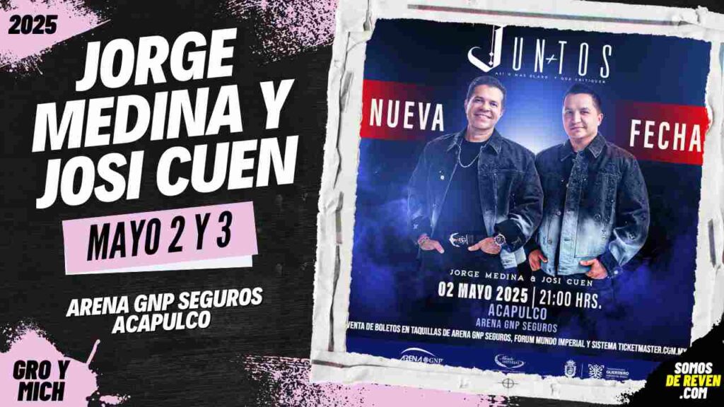 JORGE MEDINA Y JOSI CUEN EN ACAPULCO 2025 ARENA GNP SEGUROS
