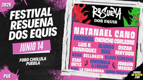RESUENA DOS EQUIS EN PUEBLA 2025 FORO CHOLULA