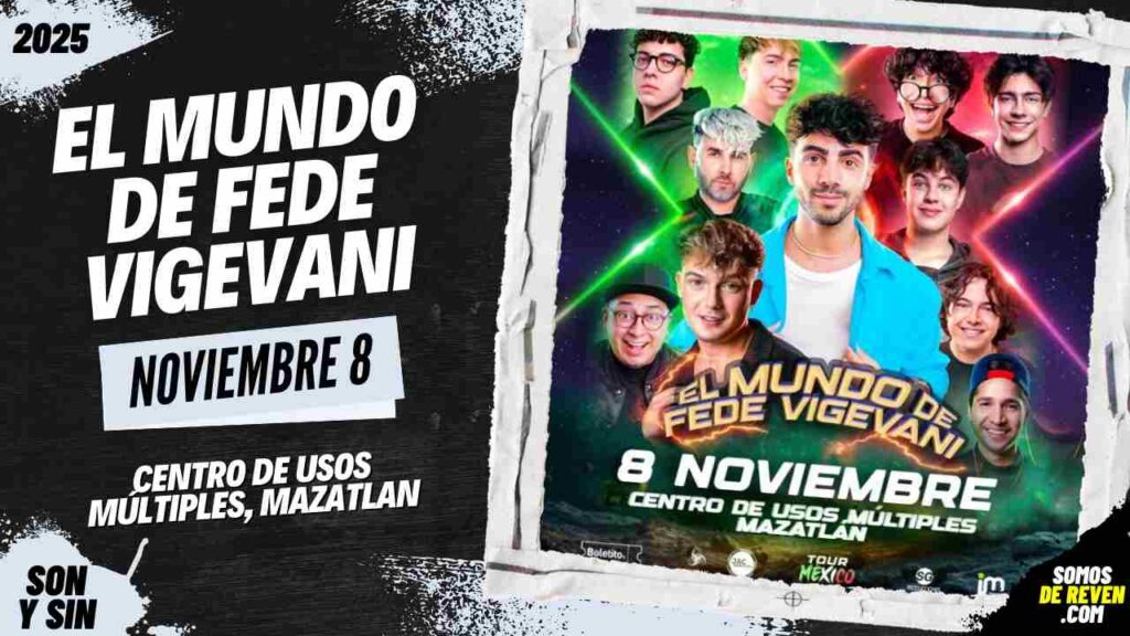 EL MUNDO DE FEDE VIGEVANI EN MAZATLÁN CUM 2025