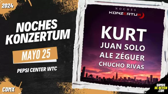 NOCHES KONZERTUM EN CDMX PEPSI CENTER WTC 2024