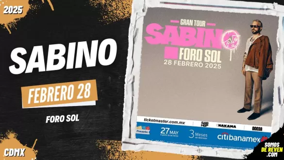 SABINO EN CDMX FORO SOL 2025
