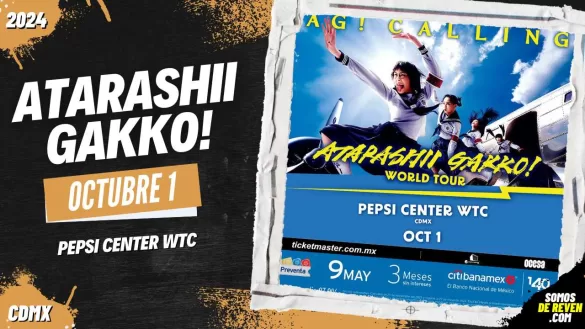 ATARASHII GAKKO! EN CDMX PEPSI CENTER WTC 2024