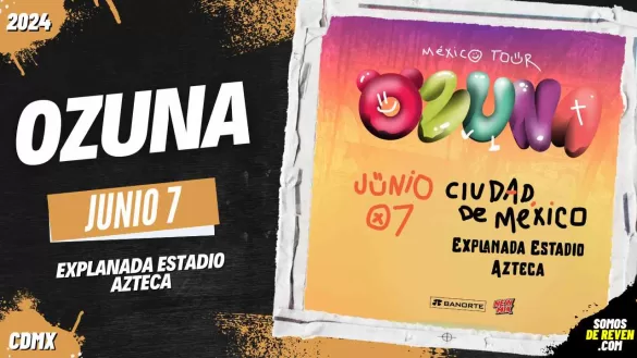 OZUNA EN CDMX EXPLANADA ESTADIO AZTECA 2024