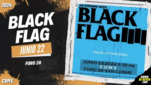 BLACK FLAG EN CDMX FORO 28 2024