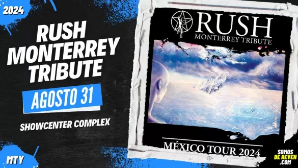 RUSH MONTERREY TRIBUTE EN MONTERREY SHOWCENTER COMPLEX 2024