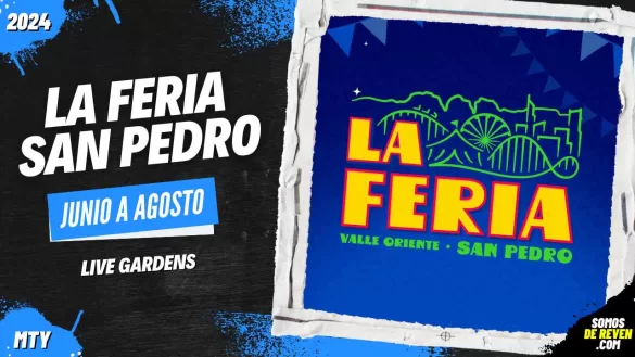 LA FERIA SAN PEDRO EN LIVE GARDENS 2024