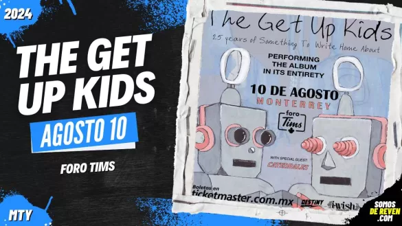 THE GET UP KIDS EN MONTERREY FORO TIMS 2024