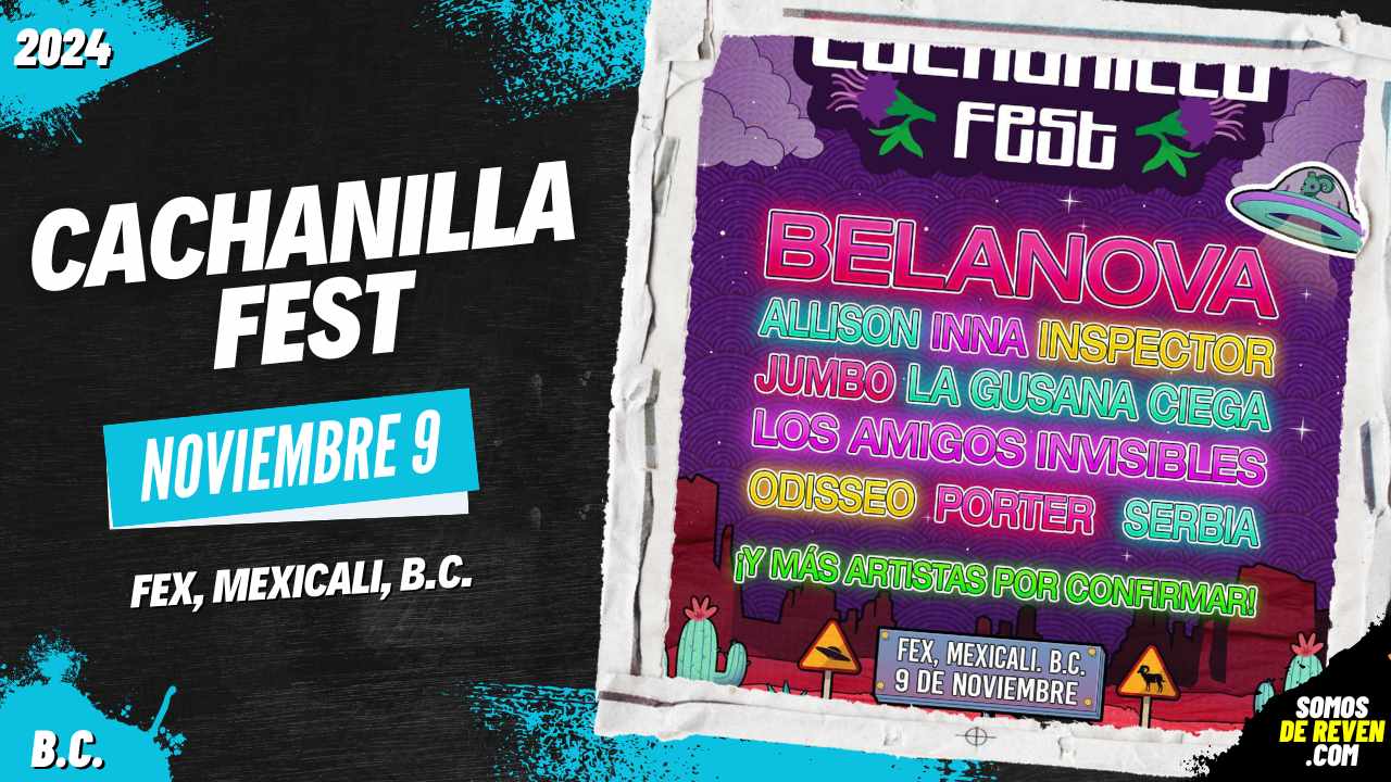 CACHANILLA FEST EN MEXICALI 2024