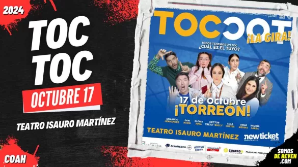 TOC TOC EN TORREÓN TEATRO ISAURO MARTÍNEZ 2024