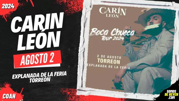 CARIN LEÓN EN TORREÓN EXPLANADA DE LA FERIA 2024