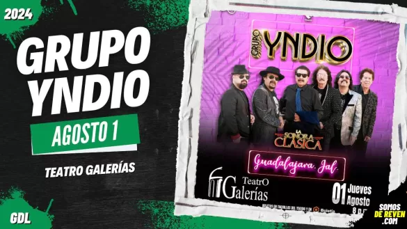 GRUPO YNDIO EN GUADALAJARA TEATRO GALERÍAS 2024