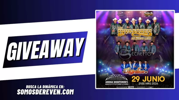 INVASORES SECRETTO Y TIGRILLOS EN ARENA MONTERREY GIVEAWAY JUNIO 2024