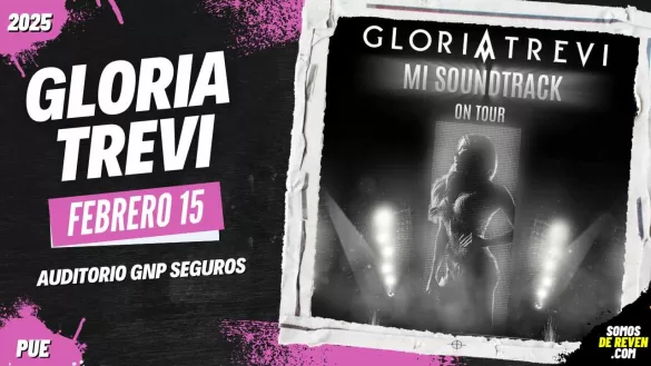 GLORIA TREVI EN PUEBLA AUDITORIO GNP SEGUROS 2025