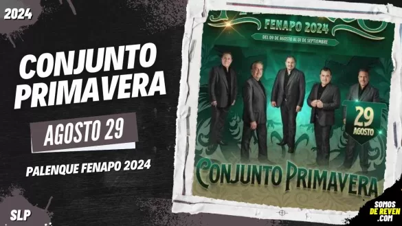 CONJUNTO PRIMAVERA EN SAN LUIS POTOSÍ PALENQUE FENAPO 2024