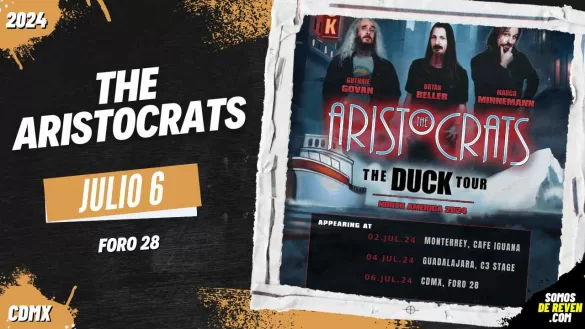 THE ARISTOCRATS EN CDMX FORO 28 2024