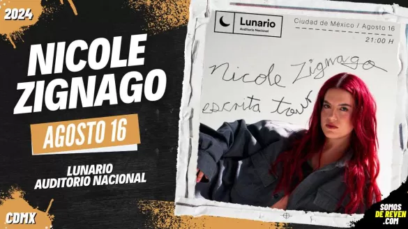 NICOLE ZIGNAGO EN CDMX LUNARIO 2024