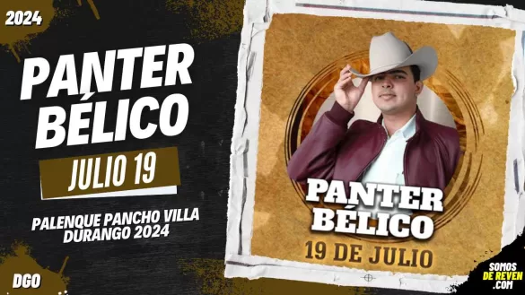 PANTER BÉLICO EN PALENQUE FERIA NACIONAL DURANGO 2024