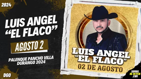 LUIS ANGEL EL FLACO EN PALENQUE FERIA NACIONAL DURANGO 2024