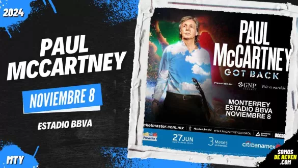 PAUL MCCARTNEY EN MONTERREY ESTADIO BBVA 2024