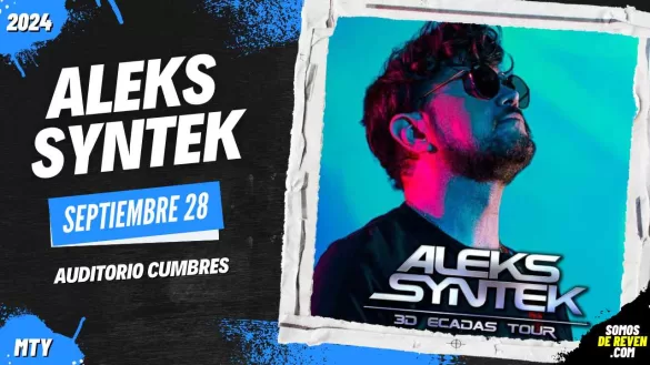 ALEKS SYNTEK EN MONTERREY AUDITORIO CUMBRES 2024