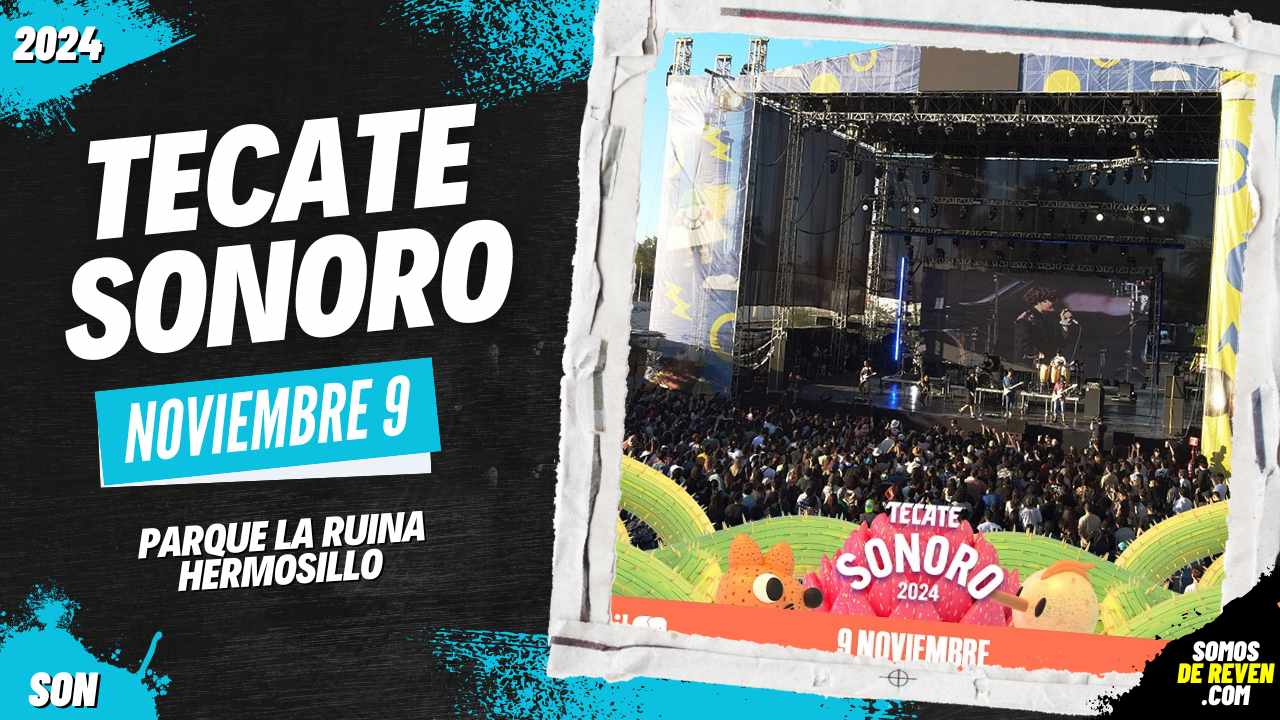 TECATE SONORO EN HERMOSILLO PARQUE LA RUINA 2024