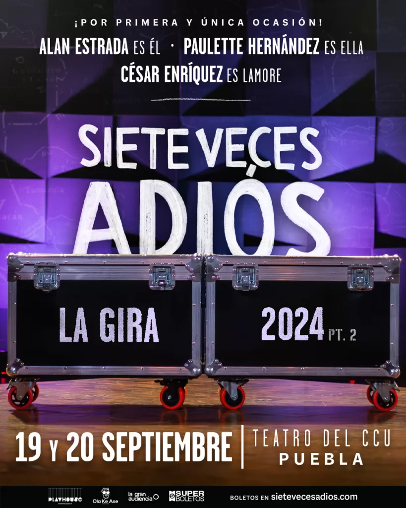 SIETE VECES ADIÓS EN PUEBLA TEATRO CCU 2024