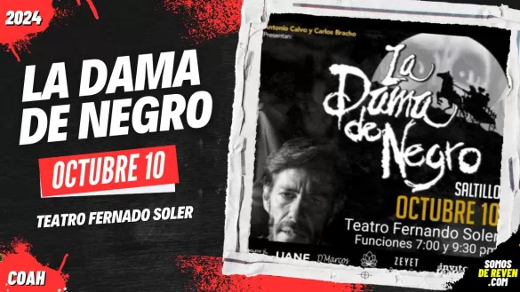 LA DAMA DE NEGRO EN SALTILLO TEATRO FERNANDO SOLER 2024