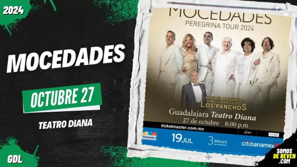 MOCEDADES EN GUADALAJARA TEATRO DIANA 2024