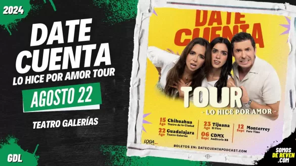 DATE CUENTA, LO HICE POR AMOR TOUR en MEXICO.