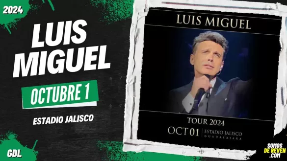 LUIS MIGUEL EN GUADALAJARA ESTADIO JALISCO 2024