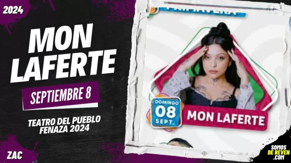 MON LAFERTE EN ZACATECAS FENAZA 2024