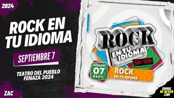 ROCK EN TU IDIOMA EN ZACATECAS FENAZA 2024