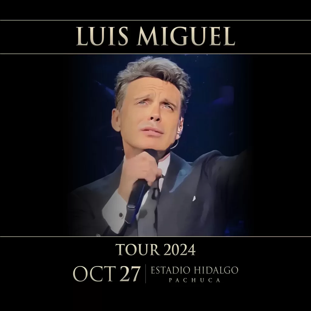 LUIS MIGUEL EN PACHUCA ESTADIO HIDALGO 2024