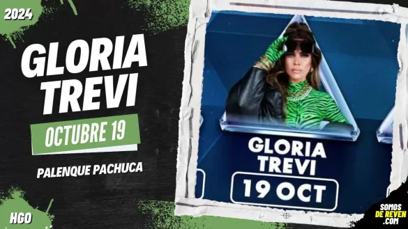 GLORIA TREVI EN PALENQUE PACHUCA 2024