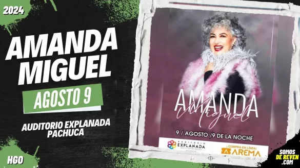 AMANDA MIGUEL EN PACHUCA AUDITORIO EXPLANADA 2024