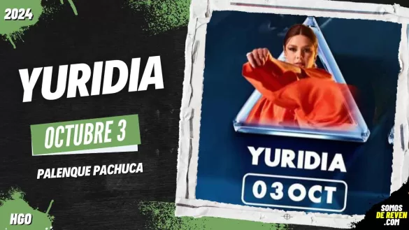 YURIDIA EN PALENQUE PACHUCA 2024