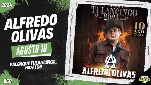 ALFREDO OLIVAS EN PALENQUE TULANCINGO 2024