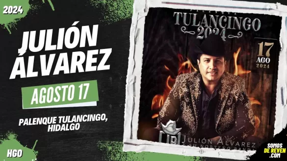 JULIÓN ÁLVAREZ EN PALENQUE TULANCINGO 2024