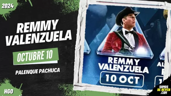 REMMY VALENZUELA EN PALENQUE PACHUCA 2024