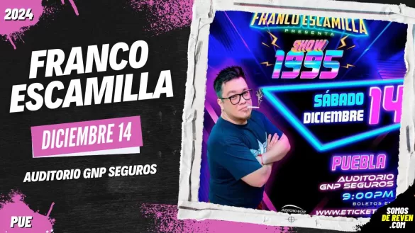 FRANCO ESCAMILLA EN PUEBLA 2024