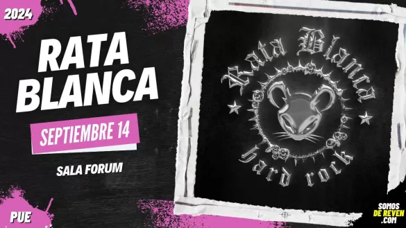 RATA BLANCA EN PUEBLA SALA FORUM 2024