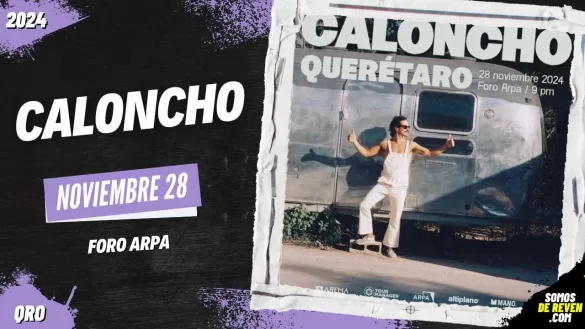 CALONCHO EN QUERÉTARO 2024