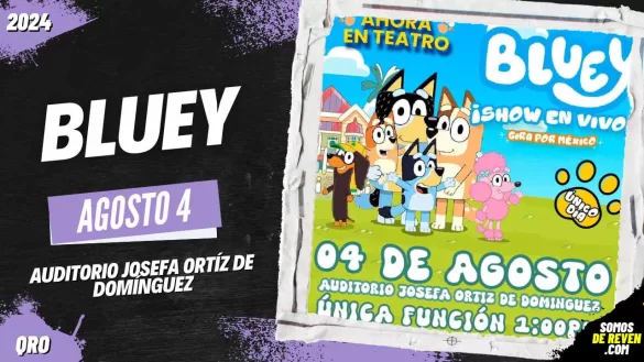 BLUEY EN QUERÉTARO 2024