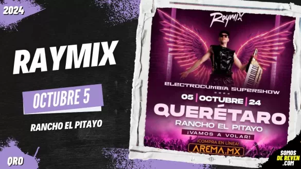 RAYMIX EN QUERÉTARO 2024