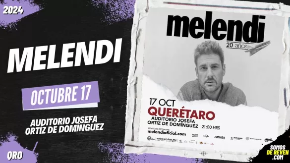 MELENDI EN QUERÉTARO 2024