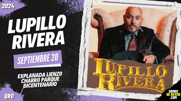 LUPILLO RIVERA EN QUERÉTARO 2024