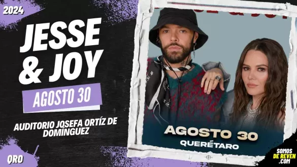 JESSE Y JOY EN QUERÉTARO 2024