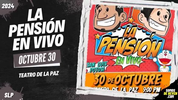 LA PENSIÓN EN VIVO EN SAN LUIS POTOSÍ 2024